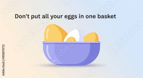 A bowl of eggs with text advising against putting all eggs in one basket