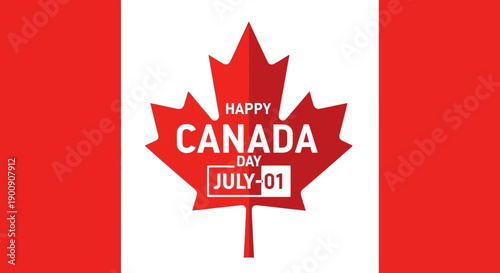 Happy Canada Day July 1st graphic featuring a red maple leaf with text on a Canadian flag background.