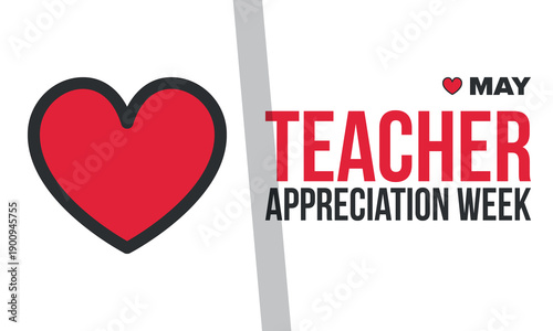 Teacher Appreciation Week in United States. Celebrated annual in May. In honour of teachers who hard work and teach our children. School and education. Student learning concept. Vector illustration