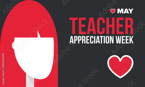 Teacher Appreciation Week in United States. Celebrated annual in May. In honour of teachers who hard work and teach our children. School and education. Student learning concept. Vector illustration