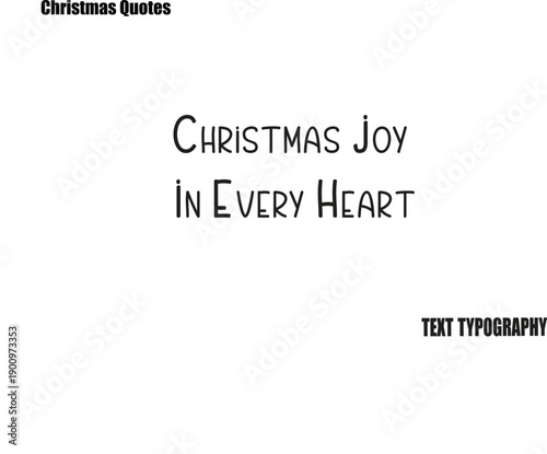 Christmas Joy In Every Heart  Christmas Quote Festive Lettering Text Design