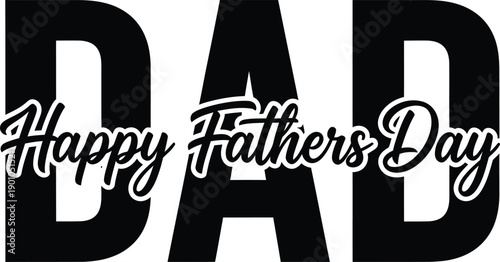 Happy Fathers Day Dad Typography Quote