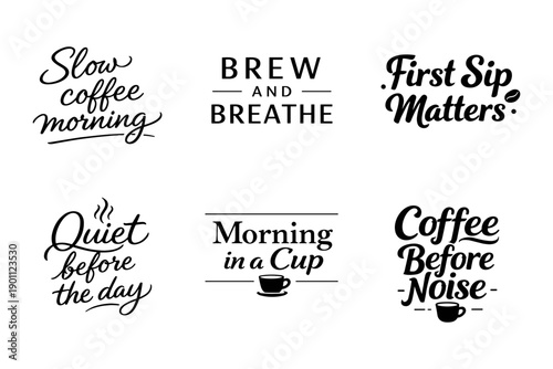 Inspirational coffee quotes: morning brew motivation in typography designs