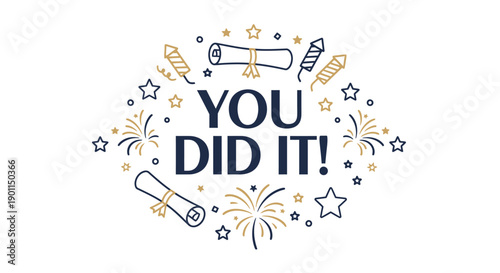 Celebratory Concentric Circle of Fireworks and Confetti with Bold Text You Did It expressing Achievement and Success in a Joyful