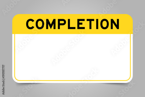 Label banner that have yellow headline with word completion and white copy space, on gray background