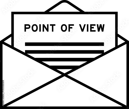 Envelope and letter sign with word point of view as the headline