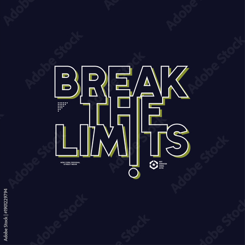 Tableau sur toile break the limits typography t shirt design