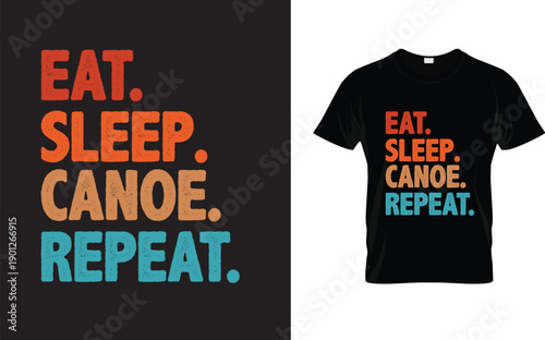 Eat Sleep Canoe Repeat T-Shirt