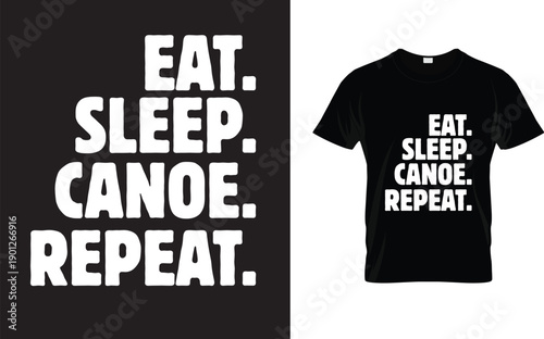 Eat Sleep Canoe Repeat T-Shirt