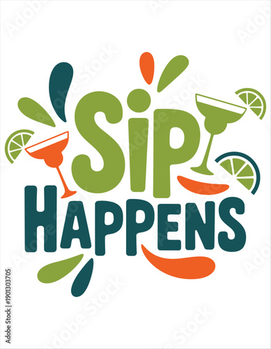 Sip Happens Margarita Cocktail Graphic.