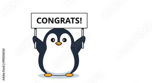 Friendly cartoon penguin stands with flippers raised holding a white sign that says congrats against a clean background.