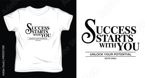 Success starts with you unlock your potential estd 2024 typography t-shirt design, inspirational quotes