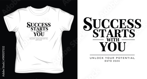 Minimalist success starts with you typography for white t shirt template featuring classic serif lettering layout
