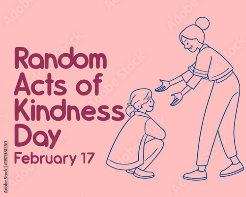random acts of kindness day february seventeen people helping each other