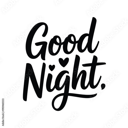 A heartwarming good night message written in elegant black cursive font on a white background