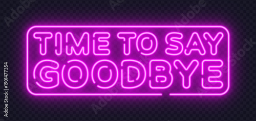Emotional neon vector phrase for endings or farewells. Suitable for creative designs, posters, and dramatic visual concepts.