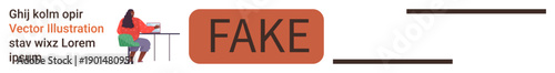 Fake news, online misinformation, fact-checking, digital media credibility, content validation, cybersecurity. A person sitting at a desk next to a bold fake tag. Fake news and online misinformation