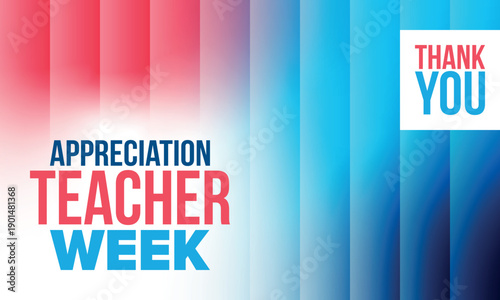 Teacher Appreciation Week in United States. Celebrated annual in May. In honour of teachers who hard work and teach our children. School and education. Student learning concept. Vector illustration