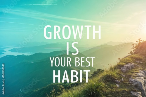 Growth Inspires Your Best Habit in a Bright Green and Blue Gradient