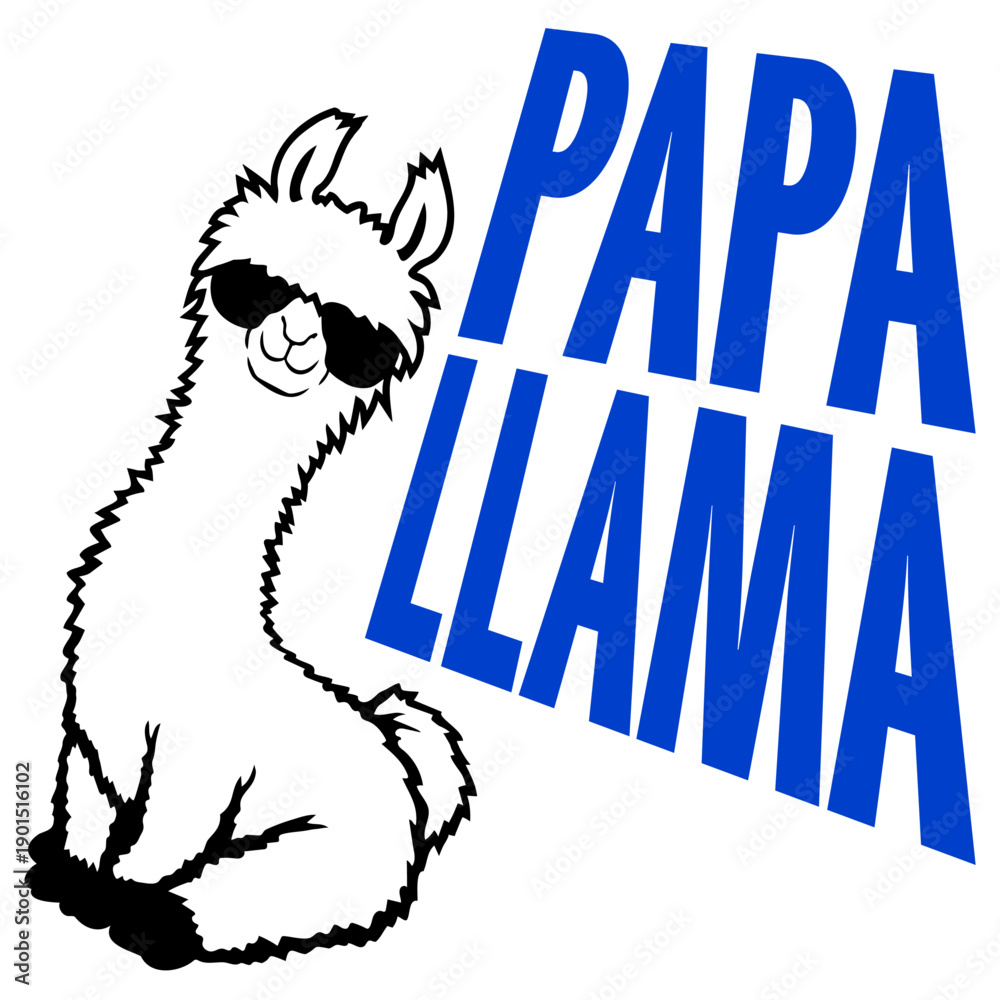 Fototapeta premium Papa Dad No Prob Llama Probllama Drama Cool Sunglasses Sitting Relaxed