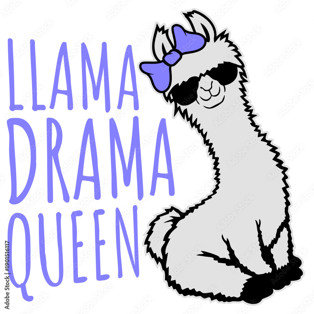 Fototapeta premium Queen No Prob Llama Probllama Drama Cool Sunglasses Sitting Relaxed