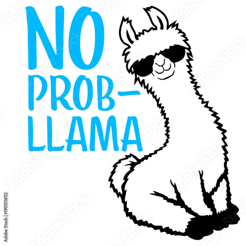 No Prob Llama Probllama Drama Cool Sunglasses Sitting Relaxed