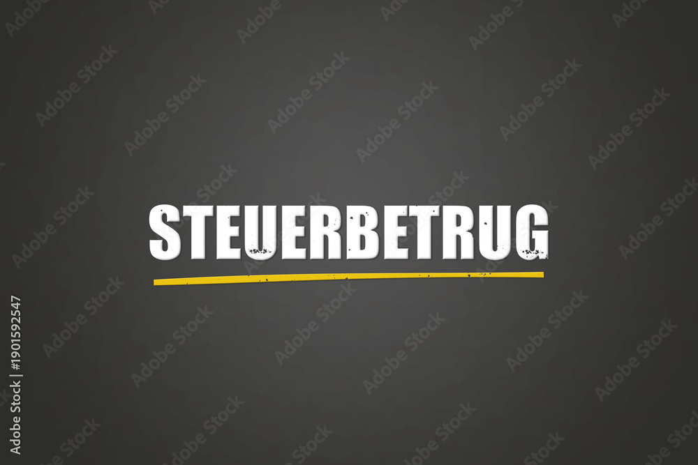Obraz premium Steuerbetrug (Tax fraud) - A blackboard with white text.