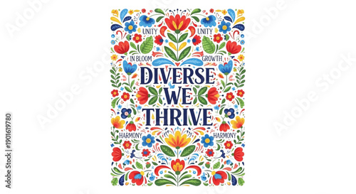 Diverse We Thrive Typography with Colorful Folk Floral Pattern