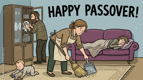 Cartoon of Jewish Family Preparing for Passover Seder: Exhausting Spring Cleaning, Removing Chametz, Busy Parents, Tired Kid.
