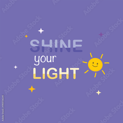 Positive motivational quote illustration encouraging confidence, optimism, and self expression in creative visual designs.