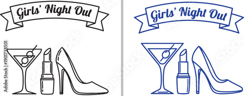 Two vector designs for a "Girls' Night Out." Each features a banner above a martini glass with olives, a lipstick tube, and a sleek high-heeled shoe in black outline and royal blue versions.