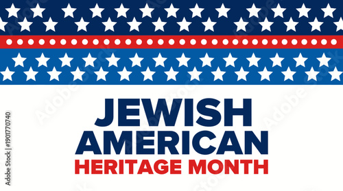 Jewish American Heritage Month Banner. Patriotic Stars Design for Cultural Celebration and Diversity Awareness.