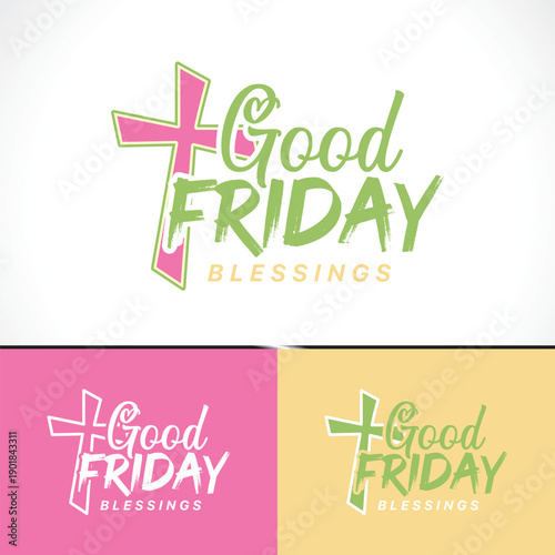 Modern Good Friday Blessings Typography Design with Christian Cross Icon and Artistic Brush Script in Pink, Green, and Yellow Color Palette