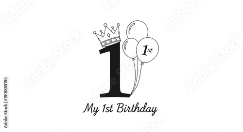"My 1st Birthday" celebration design featuring the number one wearing a crown, with balloons and elegant cursive typography.