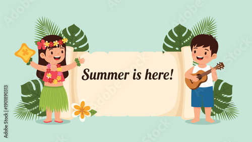 Happy children in summer attire, one playing ukulele and the other wearing a lei, alongside a "Summer is here!" banner, celebrating the season.