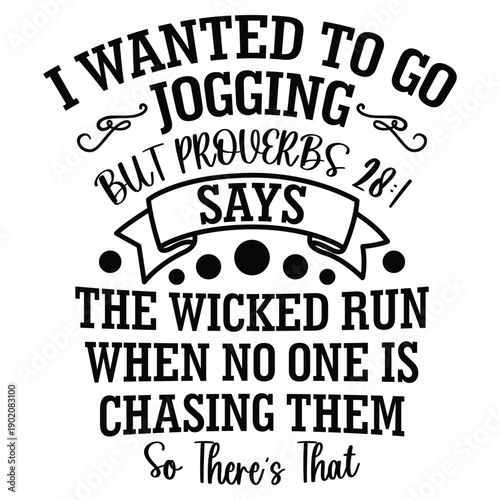 I Wanted to Go Jogging But Proverbs 28:1