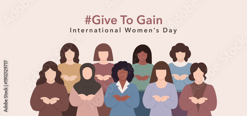#GiveToGain vector illustration of diverse women standing together, hands open. Symbol: give, gain, march 8, girl power, activism, feminism campaign—International Women's Day 2026 banner. Give to gain