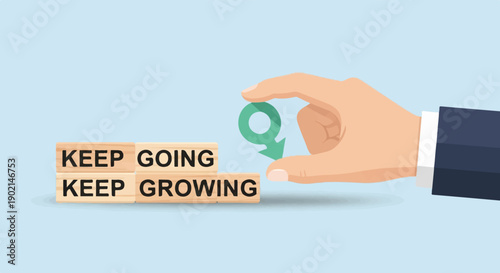 Hand adding growth symbol to wooden blocks with "Keep Going, Keep Growing" text