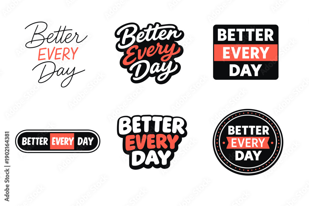 Naklejka premium Better every day motivational typography designs in bold styles