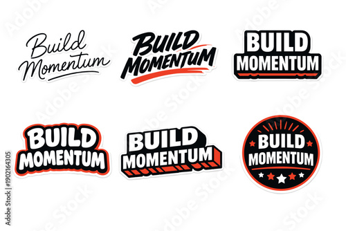 Build momentum sticker designs set with bold typography and vibrant colors