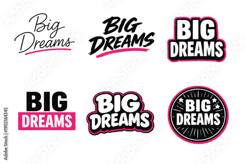 Collection of bold and stylish big dreams typography designs