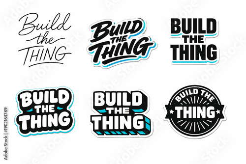 Set of six bold build the thing typography designs