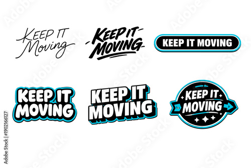 Keep it moving logos collection in various styles and designs