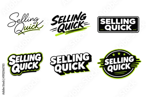 Bold "selling quick" logos with green and black accents