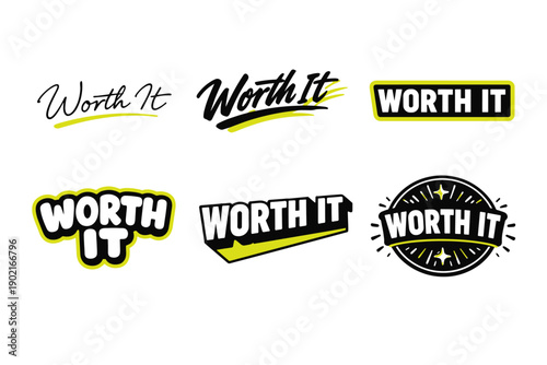 Creative typography designs for ‘worth it’ in various styles