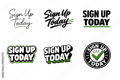 Sign up today designs: modern and bold typography with checkmark