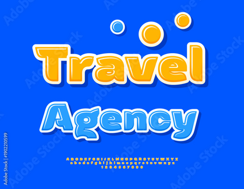 Vector Creative template Travel Agency with Summer Yellow Font. Elegant Alphabet Letters, Numbers and Symbols set