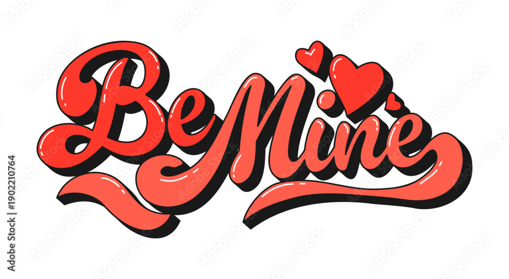 Naklejka premium Valentine funky groovie hippie script quote Be mine. Vibrant vector quote in pink and red letters with playful hearts. Groovy quote for retro Valentines Day graphics, or festival posters