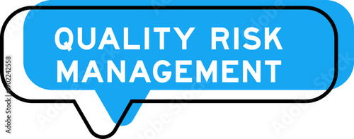 Speech banner and blue shade with word quality risk management on white background
