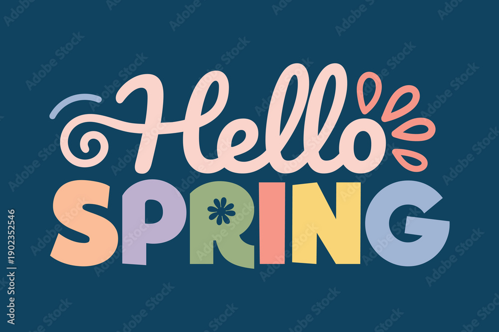 Fototapeta premium Hello Spring typography banner design with Pastel Colors on Dark Blue Background. Spring playful hand drawn lettering for seasonal promotions, social media posts, greeting card, poster.